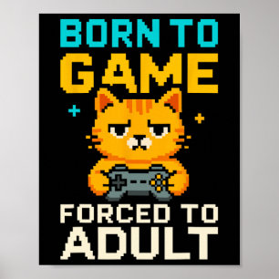 Póster Nacido Para Jugar Obligado a Adulto Gato Jugador d