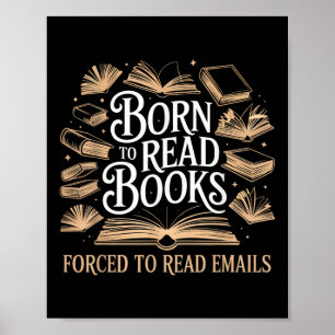 Póster Nacido Para Leer Libros Forzados A Leer Correos El