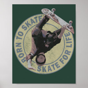 Póster nacido para patinar patinar por vida skateboarding