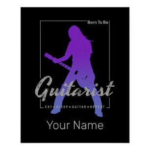 Póster Nacido para ser guitarrista de músicos y miembro d