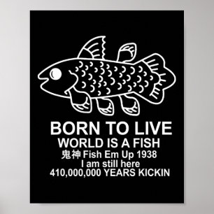 Póster Nacido Para Vivir Mundo Es Un Pez Coelacanto Memes