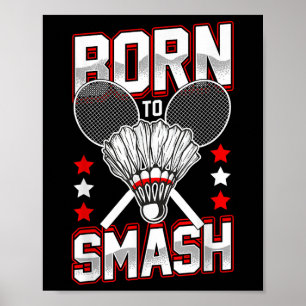 Póster Nacidos Para Romper A Los Jugadores De Badminton D