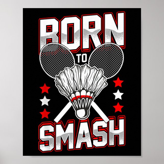 Póster Nacidos Para Romper A Los Jugadores De Badminton D (Frente)