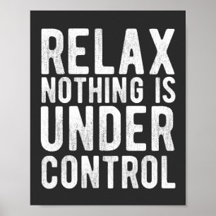 Póster nada está bajo control
