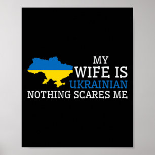 Póster Nada Me Asusta Mi Esposa Es Ucraniana Husnd Ucrai