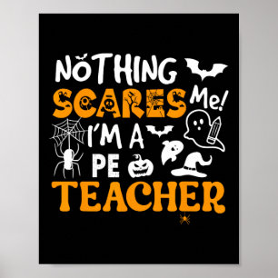 Póster Nada me asusta, soy profesor de educación física.