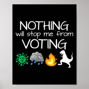 Póster Nada Me Detendrá De Votar Votar Elecciones
