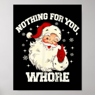 Póster Nada Para Ti Divertido Santa Claus Navidad Hombres