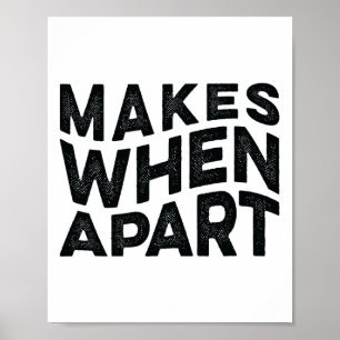 Póster Nada tiene sentido que seamos y hagamos cuando las