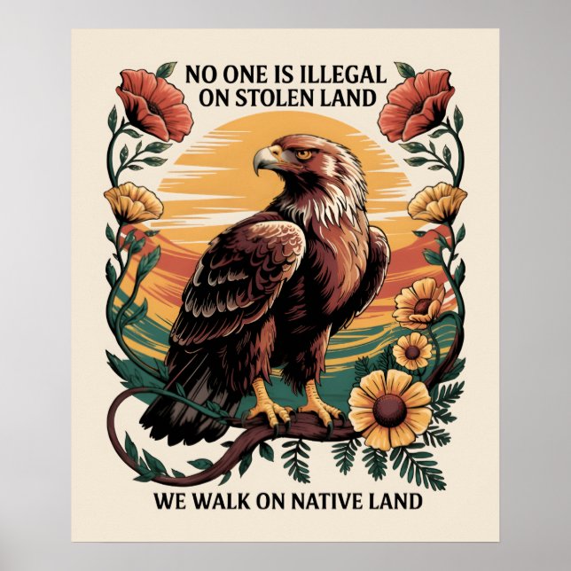 Póster Nadie es ilegal en tierras robadas (Frente)