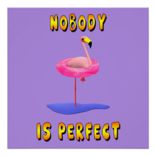 Póster Nadie es perfecto - flamingo con anillo de natació