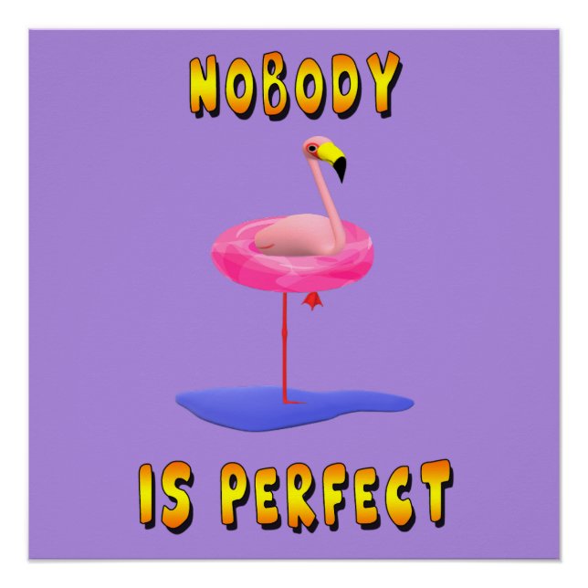 Póster Nadie es perfecto - flamingo con anillo de natació (Anverso)