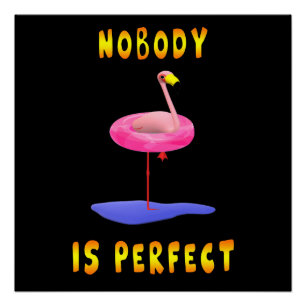 Póster Nadie es perfecto - flamingo con anillo de natació