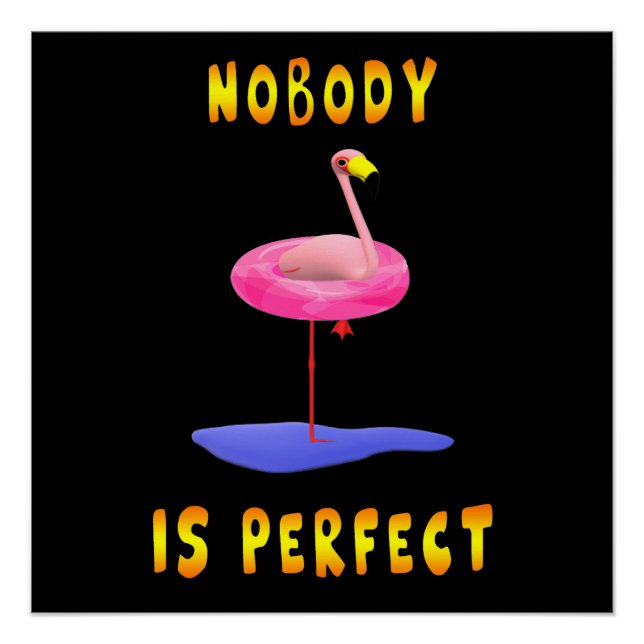 Póster Nadie es perfecto - flamingo con anillo de natació (Anverso)