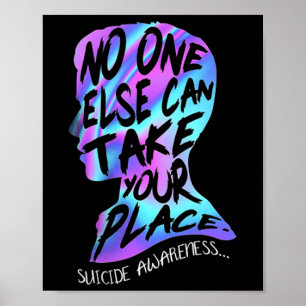 Póster Nadie más puede tomar tu lugar Conciencia suicida