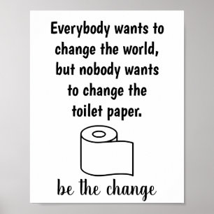 Póster Nadie quiere cambiar el Poster del papel higiénico