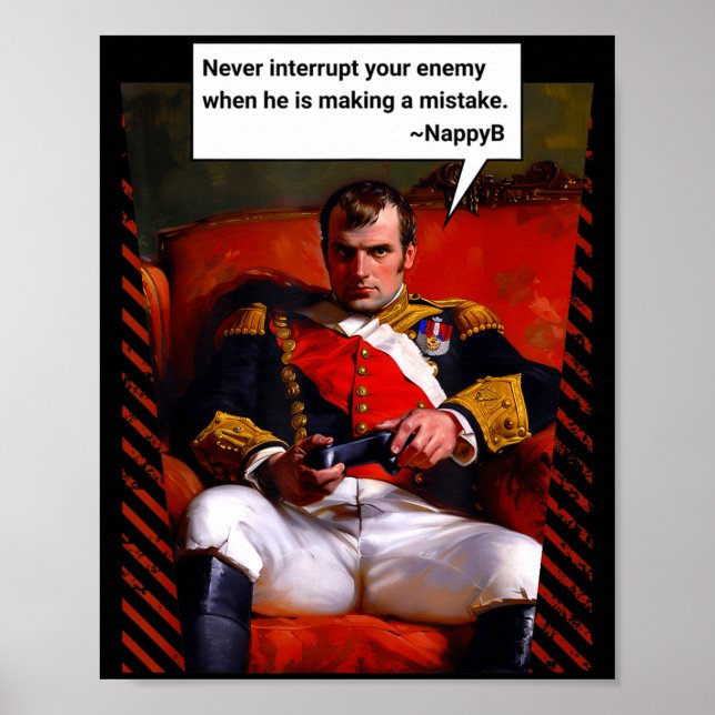 Póster Naleon Bonaparte Gamer Quote - Funny History  (Frente)