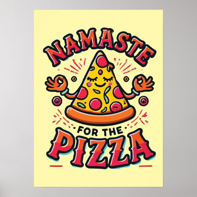 Póster Namaste para la pizza - Gracioso yoga (Frente)