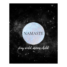 Namaste Stay Wild Moon Child Blue Full Moon Yoga