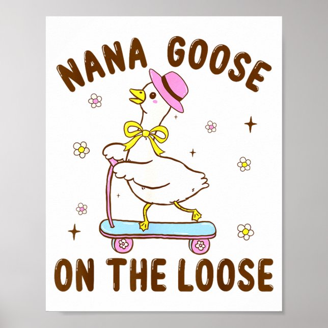 Póster Nana Goose On The Loose Funny Birthday Matching Fa (Frente)