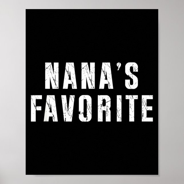 Póster Nana's Favorite T Funny Grandma Grandparent Granhi (Frente)