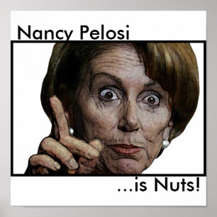 Póster Nancy Pelosi, ...¡es Nueces!
