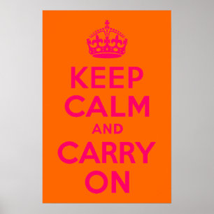 Póster Naranja rosa Mantener la calma y continuar