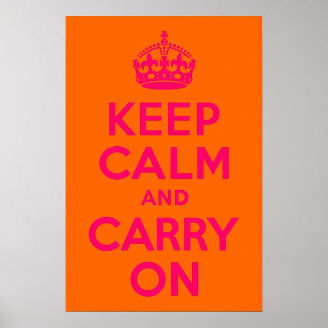 Póster Naranja rosa Mantener la calma y continuar (Frente)