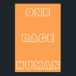 Póster Naranja Una raza Poster de texto de cita humana<br><div class="desc">El Naranja One Race Human Quote Poster de texto presenta la cita "Un humano de raza" en un contexto Naranja. Puedes personalizar tu propio texto o dejarlo como es fácil.</div>