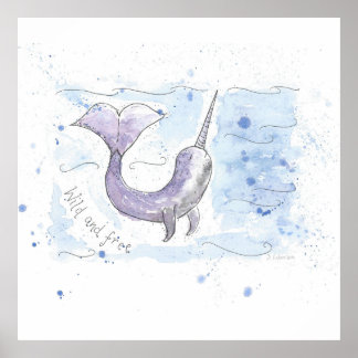 Póster Narwhal Wild and Free Design