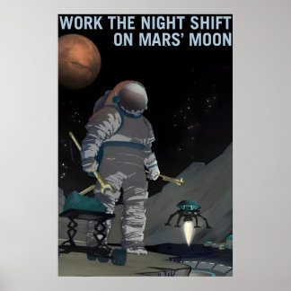 Póster NASA Space Exploration Work the Night Shift on