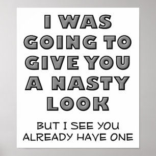 Póster Nasty Look Funny Poster
