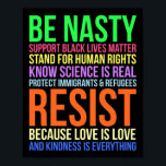 Póster Nasty Resist Lgbtq Human Rights Science Be Kind Fu<br><div class="desc">Nasty Resist Lgbtq Human Rights Science Be Kind Divertido Regalo</div>