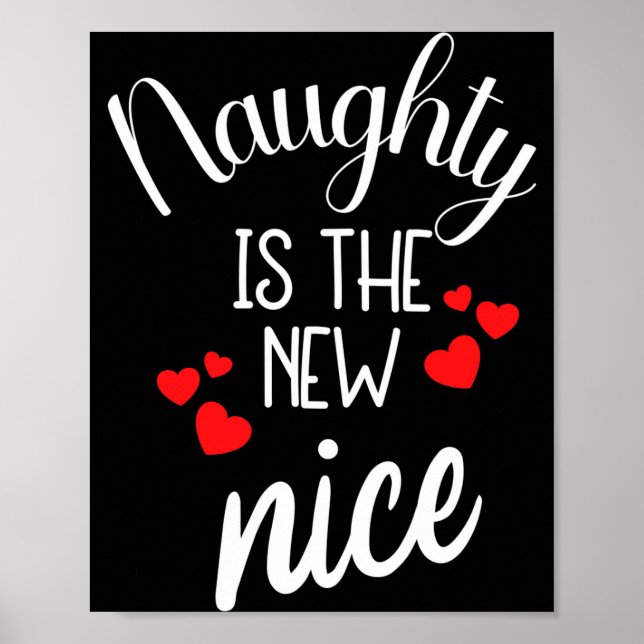 Póster Naughty Is The New Nice Xmas Quote  (Frente)