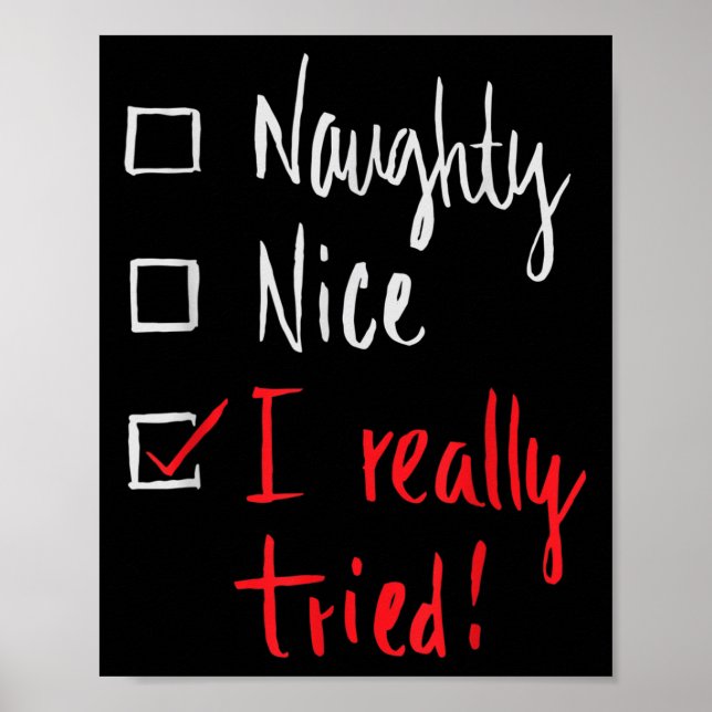Póster Naughty Nice I Really Tried - Funny Christmas  (Frente)