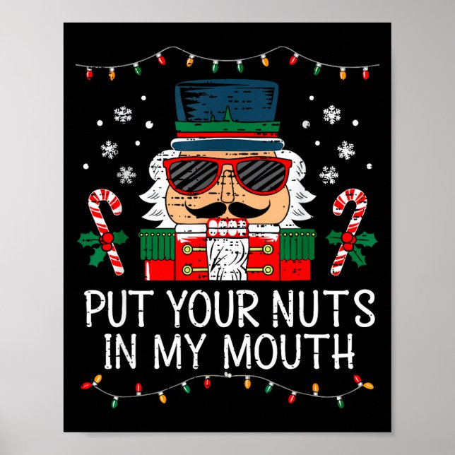 Póster Naughty Nutcracker Put Your Nuts In My Mouth Chris (Frente)