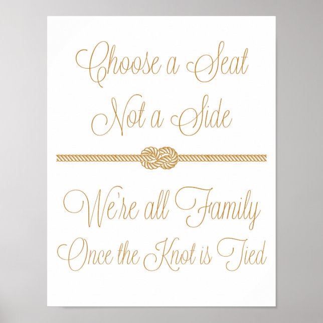 Póster Nautical Knot Choose a Seat Not Side Wedding Sign (Frente)