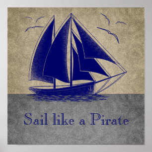 Póster Navegue como un pirata, muchacho náutico, vintage