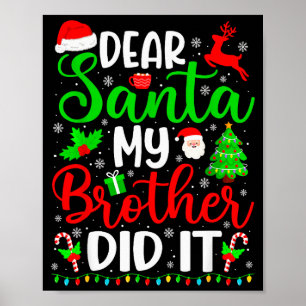 Póster Navidad Divertida Querido Santa Mi Hermano Lo Hizo
