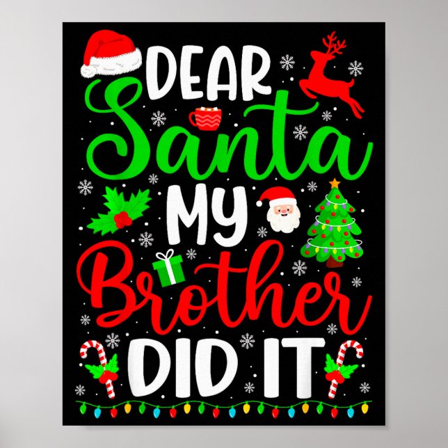 Póster Navidad Divertida Querido Santa Mi Hermano Lo Hizo (Frente)