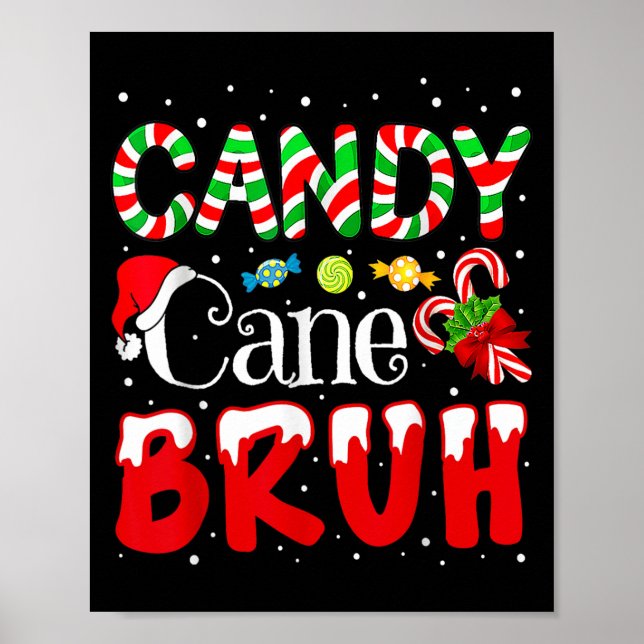 Póster Navidades de Candy Cane Bruh aman a los Chicas de  (Frente)
