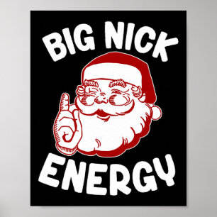 Póster Navidades de navidad divertidos de Big Nick Energy