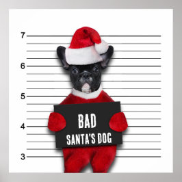 Póster Navidades divertidos Mugshot Bad Santa's Dog