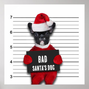 Póster Navidades divertidos Mugshot Bad Santa's Dog