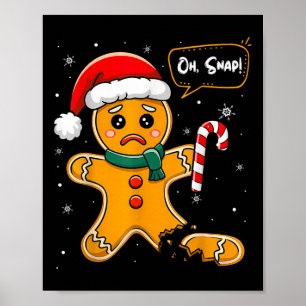 Póster Navidades divertidos Oh Snap Gingerbread Man Cooki