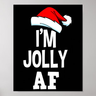 Póster Navidades divertidos, soy Jolly Af Tee Cute Santa 