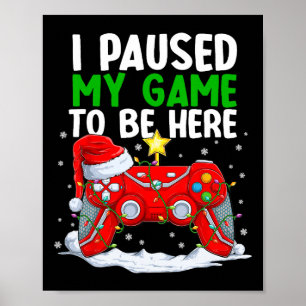Póster Navidades En El Que He Parado Mi Juego Para Estar