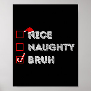 Póster Navidades Naughty Bruh Graciosa Lista de Mujeres d