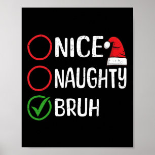 Póster Navidades Nice Naughty Bruh Navidades Xmas List Sa
