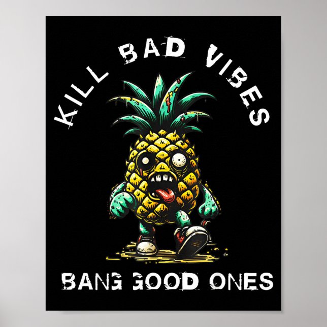Póster Ne Kill Bad Vibes Bang Good Ones  (Frente)
